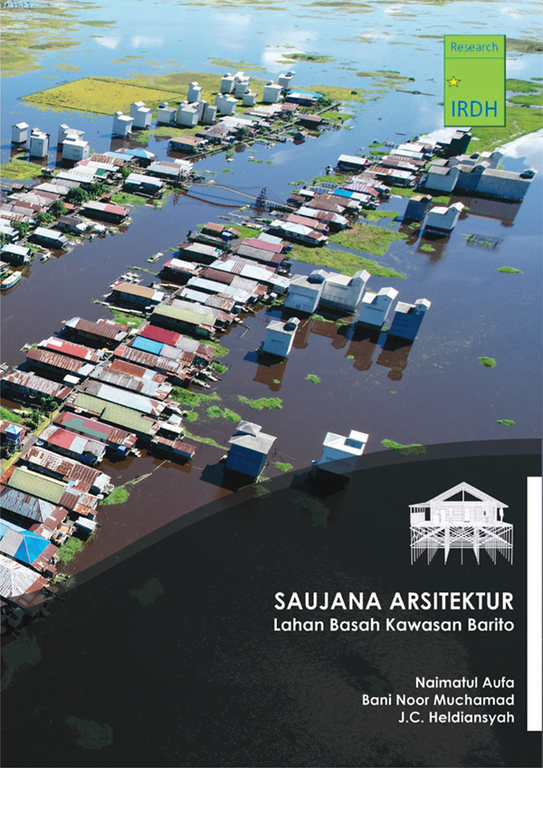 Saujana Arsitektur Lahan Basah Kawasan Barito